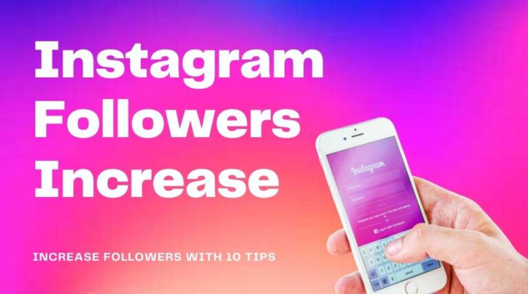 Strategy For Instagram Followers Increase: 10 Tips
