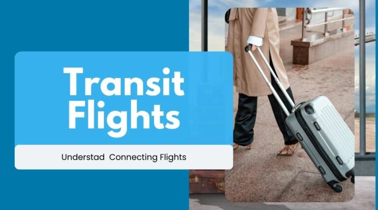 Transit flight: What you need to know?